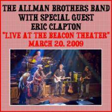 The Allman Brothers Band : The Allman Brothers Band with Special Guest Eric Clapton - Live at the Beacon Theater 2009